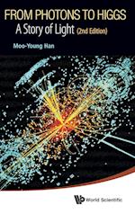 From Photons To Higgs: A Story Of Light (2nd Edition)