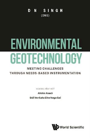 Environmental Geotechnology: Meeting Challenges Through Needs-based Instrumentation