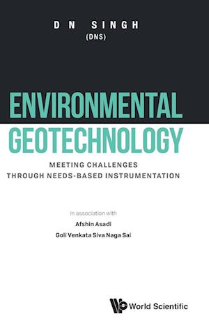 Environmental Geotechnology: Meeting Challenges Through Need-based Instrumentation