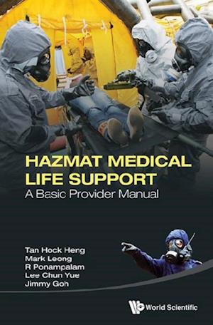 Hazmat Medical Life Support: A Basic Provider Manual