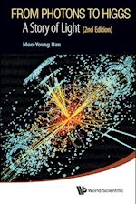 From Photons To Higgs: A Story Of Light (2nd Edition)