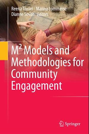 M2 Models and Methodologies for Community Engagement