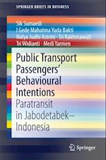 Public Transport Passengers' Behavioural Intentions