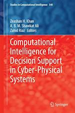 Computational Intelligence for Decision Support in Cyber-Physical Systems