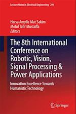 8th International Conference on Robotic, Vision, Signal Processing & Power Applications