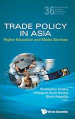 Trade Policy In Asia: Higher Education And Media Services