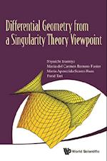 Differential Geometry From A Singularity Theory Viewpoint