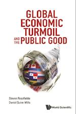 Global Economic Turmoil And The Public Good