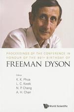 Proceedings Of The Conference In Honour Of The 90th Birthday Of Freeman Dyson