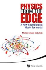 Physics From The Edge: A New Cosmological Model For Inertia