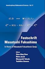 Festschrift Masatoshi Fukushima: In Honor Of Masatoshi Fukushima's Sanju