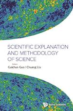 Scientific Explanation And Methodology Of Science