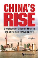 China's Rise: Development-oriented Finance And Sustainable Development