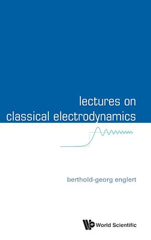 Lectures On Classical Electrodynamics