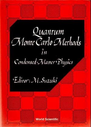 Quantum Monte Carlo Methods In Condensed Matter Physics