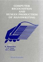 Computer Recognition And Human Production Of Handwriting