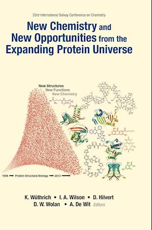 New Chemistry And New Opportunities From The Expanding Protein Universe - Proceedings Of The 23rd International Solvay Conference On Chemistry