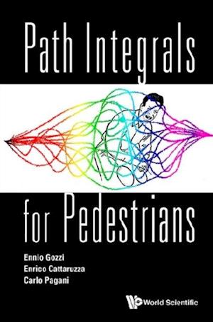 Path Integrals For Pedestrians