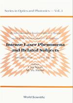 Intense Laser Phenomena And Related Subjects - Proceedings Of Ix International School On Coherent Optics