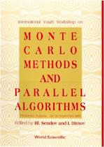 Monte Carlo Methods And Parallel Algorithms - International Youth Workshop