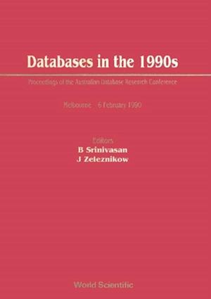 Databases In The 1990s - Proceedings Of The Australian Database Research Conference