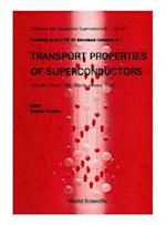 Transport Properties Of Superconductors - Proceedings Of The International Conference