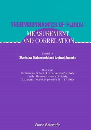 Thermodynamics Of Fluids: Measurement And Correlation