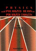 Physics With Polarized Beams On Polarized Targets - Proceedings Of The Conference