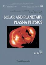 Solar And Planetary Plasma Physics: Papers Presented At The Spring College On Plasma Physics