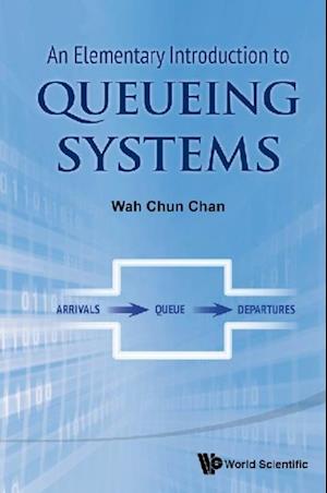 Elementary Introduction To Queueing Systems, An
