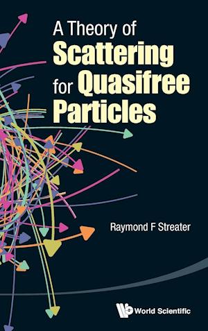 Theory Of Scattering For Quasifree Particles, A