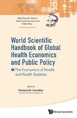 World Scientific Handbook Of Global Health Economics And Public Policy (A 3-volume Set)