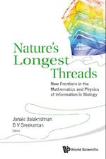 Nature's Longest Threads: New Frontiers In The Mathematics And Physics Of Information In Biology