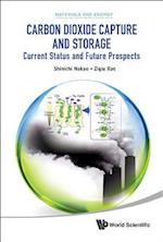 Carbon Dioxide Capture And Storage: Current Status And Future Prospects