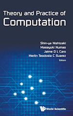 Theory And Practice Of Computation - Proceedings Of Workshop On Computation: Theory And Practice Wctp2013