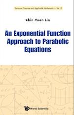 Exponential Function Approach To Parabolic Equations, An