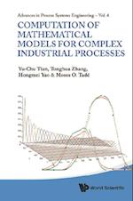 Computation Of Mathematical Models For Complex Industrial Processes