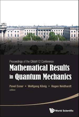 Mathematical Results In Quantum Mechanics - Proceedings Of The Qmath12 Conference (With Dvd-rom)