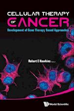 Cellular Therapy Of Cancer: Development Of Gene Therapy Based Approaches