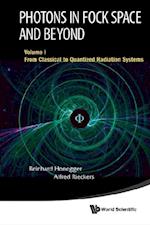 Photons In Fock Space And Beyond (In 3 Volumes)