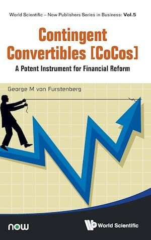 Contingent Convertibles [Cocos]: A Potent Instrument For Financial Reform