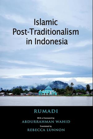 Islamic Post-Traditionalism in Indonesia