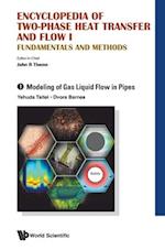 Encyclopedia Of Two-phase Heat Transfer And Flow I: Fundamentals And Methods - Volume 1: Modeling Of Gas Liquid Flow In Pipes