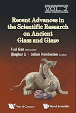 Recent Advances in the Scientific Research on Ancient Glass and Glaze