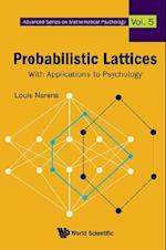 Probabilistic Lattices: With Applications To Psychology