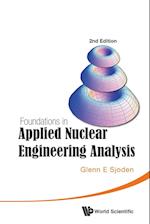 Foundations In Applied Nuclear Engineering Analysis (2nd Edition)