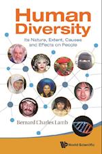 Human Diversity: Its Nature, Extent, Causes And Effects On People