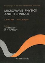 Microwave Physics And Technique - Proceedings Of The Sixth International School