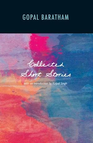 Collected Short Stories of Gopal Baratham