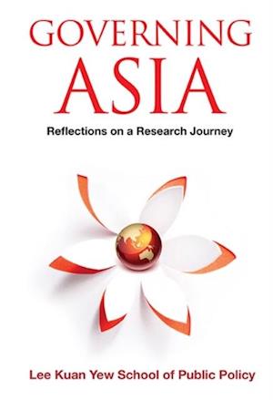 Governing Asia: Reflections On A Research Journey